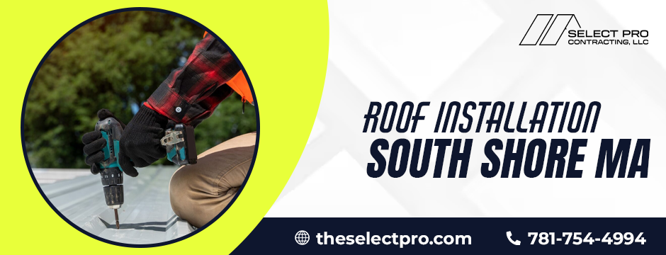 Roof-installation-South-Shore-MA