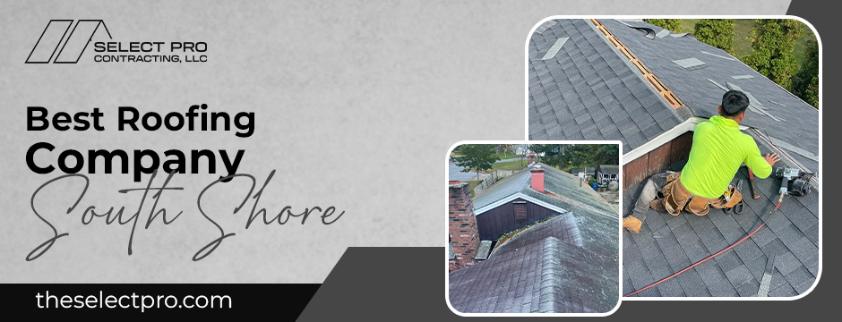 Best-roofing-company-South-Shore